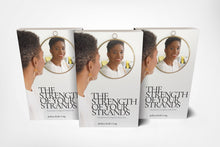 Load image into Gallery viewer, The Strength of your Stands | Natural Hair Book
