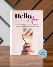 Load image into Gallery viewer, Hello Afro: The Black Girls Guide to Natural Hair Care