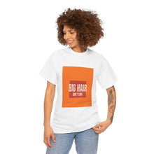 Load image into Gallery viewer, Big Hair Don't Care Bold Retro Orange Graphic Tee
