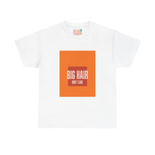 Load image into Gallery viewer, Big Hair Don't Care Bold Retro Orange Graphic Tee
