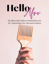 Load image into Gallery viewer, Hello Afro: The Black Girls Guide to Natural Hair Care
